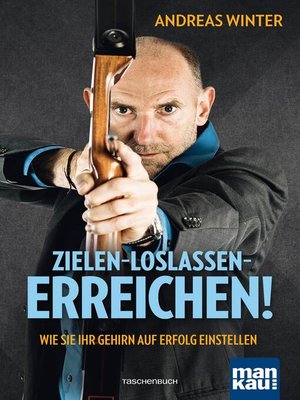 cover image of Zielen--loslassen--erreichen!